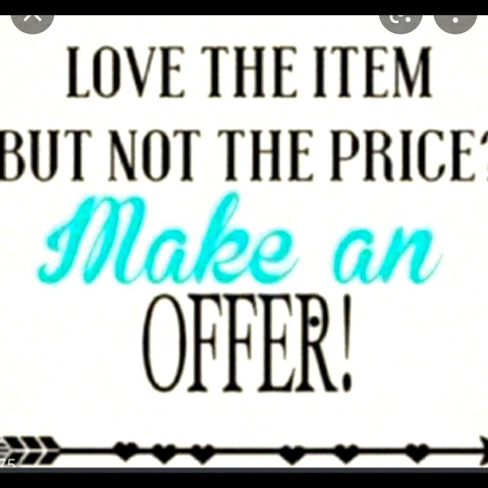 Make me an offer! All offers may be accepted or countered!